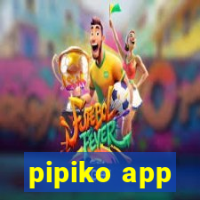 pipiko app